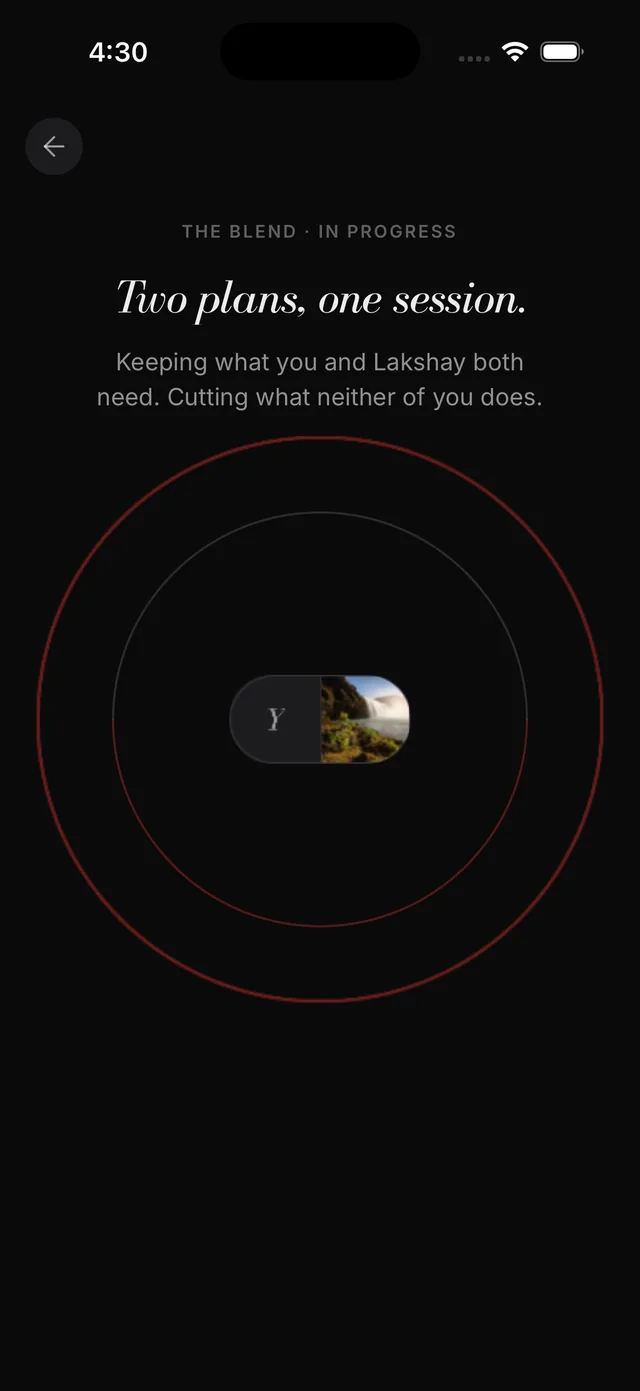 The Blend in progress: two plans, one session — keeping what you and your partner both need, cutting what neither of you does